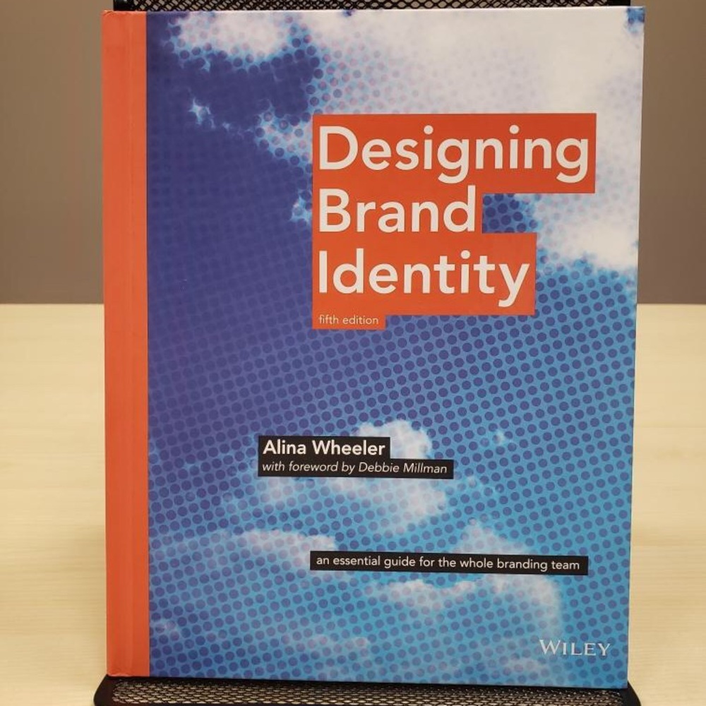 Designing Brand Identity Book by Alina Wheeler:  an essential guide for the the